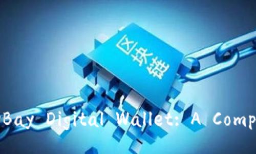 Unlock the Benefits of MyBay Digital Wallet: A Comprehensive Guide for Users