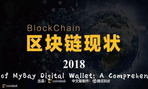 Unlock the Benefits of MyBay Digital Wallet: A Comprehensive Guide for Users