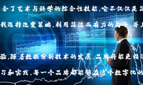   钱包数字文案大全：打造精准内容以提升品牌价值与转化率 / 

 guanjianci 钱包文案, 数字营销, 品牌营销, 客户转化, 市场推广 /guanjianci 

引言：钱包数字的力量

在数字化快速发展的今天，“钱包数字”这一概念正在逐渐渗透到我们生活的方方面面。对于企业而言，如何在这个竞争激烈的市场中脱颖而出，获取客户青睐并最终促成购买，钱包数字的文案策略显得尤为重要。

作为品牌营销的核心组成部分，钱包文案不仅仅是简洁的文字，而是一种能够打动用户，激发他们购买欲望的艺术。不论您的产品是什么，精准的文案都能提升品牌价值，吸引并保持客户的注意力。

什么是钱包数字文案？

钱包数字文案，顾名思义，是围绕金融、预算、购买力等元素而展开的内容。这类文案通常旨在促使用户进行消费，而“钱包数字”则强调了消费的实用性和效率。

例如，很多银行和金融机构会推出各种贷款、信用卡的宣传文案，强调低利率、立即到账等优势，以此吸引客户。在竞争中，运用钱包数字文案策略，可以帮助品牌更精准地定位目标用户，并引导他们采取行动。

钱包文案的重要性

在当今社交媒体和电商平台盛行的环境下，用户的选择繁多，如何才能在众多信息中获得用户的信任和注意？这正是钱包文案发挥其重要性的关键所在。

通过使用专业度高、具有吸引力的文案，品牌不仅能够有效地传达自身的价值主张，还能建立与潜在顾客的情感联系。比如，保健品公司的一则文案，如果能把现有用户的真实体验和收益巧妙融入其中，便会让潜在客户产生更强的购买欲望。

如何撰写钱包数字文案

撰写一个成功的钱包数字文案并没有固定的公式，但有几个关键要素是不可忽视的。

h41. 理解目标用户/h4

首先，您需要深入了解目标用户的需求和痛点。可以通过市场调研、用户访谈等方式，搜集信息。在这样的基础上，您能够明确文案的方向，让内容更具针对性。

h42. 突出实用价值/h4

用户在看到文案首先关注的就是它能够为他们带来的实际收益，因此文案内容务必要突出这一点。例如，可以运用数据来说明您的产品如何帮助用户节省时间和金钱，甚至提升生活质量。

h43. 讲述品牌故事/h4

利用故事是连接情感的强大工具，好的品牌故事能够触动用户的内心。将用户看作是故事的一部分，展现他们如何通过使用您的产品达成目标，让文案更具吸引力。

h44. 使用强有力的行动号召/h4

最后，好的文案离不开明确的行动号召（Call to Action, CTA）。这能引导用户朝着您目标前进。无论是“立即购买”、“免费试用”还是“下载应用”这样的词句，务必选择能够让用户感受到紧迫感和必然性的表述。

一些成功的案例

在市场上，有很多运用钱包数字文案成功的品牌。这些品牌通过精准的市场策略和出色的文案创作得以实现销售的突破。

例如，某知名健身品牌推出的“加入我们，改变生活”的文案，通过简单直接的语言，清晰地传达出用户加入后能获得的价值。在文案中详细列举了会员所享受的折扣、优惠及独特的课程安排，给潜在客户留下了深刻的印象。

再比如，一家在线理财平台以“让投资更简单”为核心文案，并利用图表展示用户投资的收益与风险如何得到有效平衡，让用户感受到平台的专业性和可靠性，激发他们的信任感，从而更乐意加入。

个人经验总结

在我进行品牌传播与市场推广的过程中，钱包数字文案始终是一个我反复探讨的话题。通过亲身体验，我发现文案写作是一门结合了艺术与科学的综合性技能。它不仅仅是简单的文字符号，而是需要深入用户内心，捕捉他们心理活动的一种表达形式。

记得在一次为一个新兴健康食品品牌撰写文案时，我遇到了不少挑战。初期的文案虽然详细，但未能有效汇聚用户的兴趣。最终，我选择改变策略，利用简洁而有力的句子，并且通过真实用户的评价增强了文案的信服力。从而，使得最终的文案不仅获得了客户的认可，也在市场上创造了优异的销售数据。

总结：钱包数字文案的未来

随着科技的迅猛发展，钱包数字文案也在不断演变。未来，品牌在撰写文案时，不仅需要关注文字本身，更要关注用户的情感和体验。随着数据分析技术的发展，品牌将能更精准地识别和定位用户需求，从而创造出更具吸引力的文案。

万变不离其宗，贴近用户本心、理解市场动态、精准规划文案策略，终将是提升品牌影响力与客户转化率的有效途径。通过不断学习和实践，每一个品牌都能够在这个数字化的时代，找到属于自己的那份预示成功的语言。
